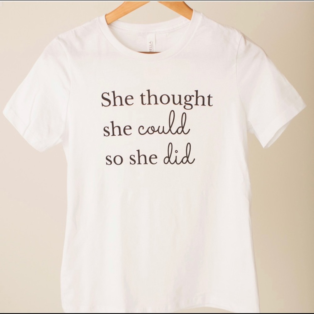 LAST CHANCE She Could (white) tee, S - 2X